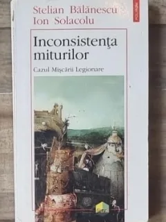 Inconsistenta miturilor - Stelian Balanescu