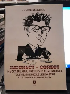 Incorect-corect - Ilie Stefan Radulescu
