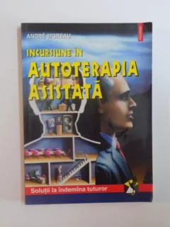 INCURSIUNE IN AUTOTERAPIA ASISTATA DE ANDRE MOREAU