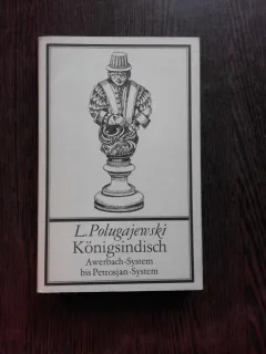INDIANA REGELUI, SISTEMUL AWERBACH VS. SISTEMUL PETROSIAN - L. POLUGAJEWSKI  (CARTE DE SAH, IN LIMBA GERMANA)