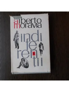 INDIFERENTII , ALBERTO MORAVIA