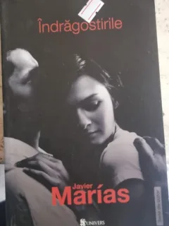 Indragostirile - Javier Marias