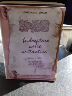 INDREPTAR CATRE ARITMETICA. BLAJ 1785 - GHEORGHE SINCAI