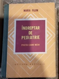 INDREPTAR DE PEDIATRIE - MARIA FILON