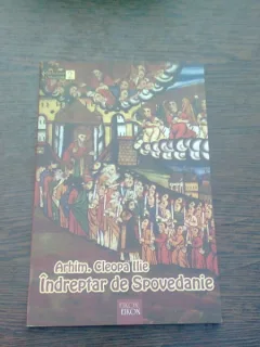 INDREPTAR DE SPOVEDANIE - ARHIM. CLEOPA ILIE