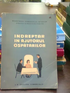 Indreptar in ajutorul ospatarilor - Ion Paraschiv