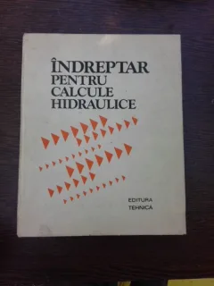 INDREPTAR PENTRU CALCULE HIDRAULICE - P.G. KISELEV