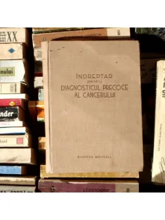 Indreptar pentru Diagnosticul precoce al cancerului , Dr. S. Pineles , 1957
