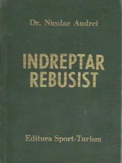 INDREPTAR REBUSIST - NICOLAE ANDREI