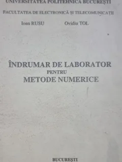 Indrumar de laborator pentru metode numerice - Ioan Rusu, Ovidiu Tol