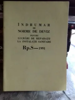 INDRUMAR DE NORME DE DEVIZ PENTRU LUCRARI DE REPARATII LA INSTALATIILE SANITARE - DUMITRU TURBACEANU
