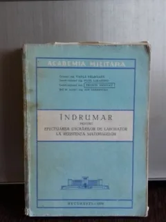 Indrumar pentru efectuarea lucrarilor de laborator la rezistenta materialelor , Teodor Nicolau , 1979