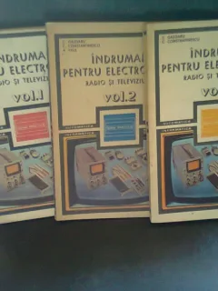 INDRUMAR PENTRU ELECTRONISTI, RADIO SI TELEVIZIUNE - C. GAZDARU  3 VOLUME