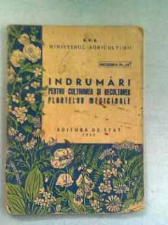 INDRUMARI PENTRU CULTIVAREA SI RECOLTAREA PLANTELOR MEDICINALE