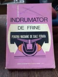 INDRUMATOR DE FRINE PENTRU VAGOANE DE CALEA FERATA - JEAN NASTASESCU
