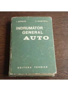 Indrumator General Auto , Dr. ing. Ion Birsan , Ing. Virgil Dumitru