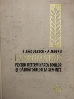 INDRUMATOR PENTRU DETERMINAREA BOLILOR SI DAUNATORILOR LA SEMINTE - E. RADULESCU
