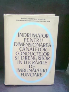 INDRUMATOR PENTRU DIMENSIONAREA CANALELOR, CONDUCTELOR SI DRENURILOR IN LUCRARILE DE IMBUNATATIRI FUNCIARE