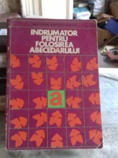 Indrumator pentru folosirea abecedarului , Maria Ioana Georgescu-Bostina , 1972