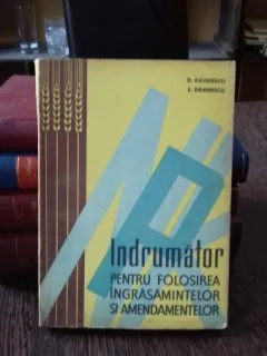 INDRUMATOR PENTRU FOLOSIREA INGRASAMINTELOR SI AMENDAMENTELOR - D. DAVIDESCU