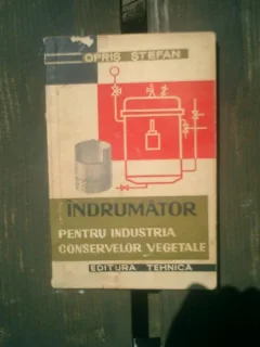 Indrumator pentru industria conservelor vegetale - Opris Stefan