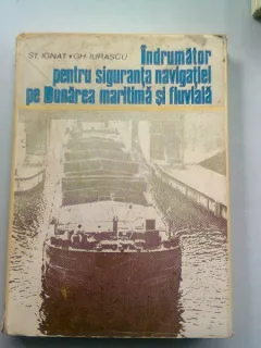 INDRUMATOR PENTRU SIGURANTA NAVIGATIEI PE DUNAREA MARITIMA SI FLUVIALA - ST. IGNAT