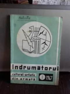INDRUMATORUL CULTURAL ARTISTIC DIN ARMATA NR.1/1967