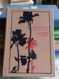 INDRUMATORUL FLORICULTORULUI - LIVIA STEFAN