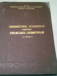 INDRUMATORUL MECANICULUI PENTRU EXPLOATAREA LOCOMOTIVELOR 1978