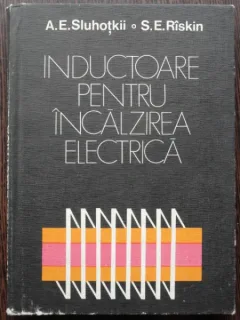 INDUCTOARE PENTRU INCALZIRE ELECTRICA A.E. Sluhotkii, S.E. Riskin 1982