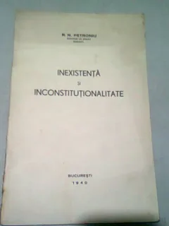 INEXISTENTA SI INCONSTITUTIONALITATE - R.N. PETRONIU