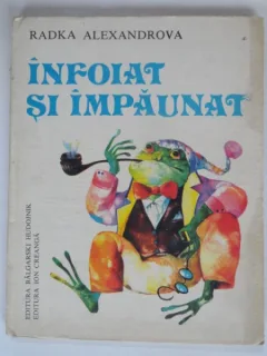 INFOIAT SI IMPAUNAT - RADKA ALEXANDROVA