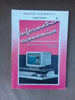 Informatica economica, manual pentru licee de informatica clasa a XI-a - Daniela Oprescu