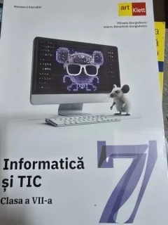 Informatica si TIC. Manual pentru clasa a VII-a - Mihaela Giurgiulescu