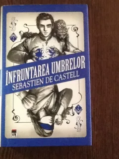 Infruntarea umbrelor - Sebastien de Castell