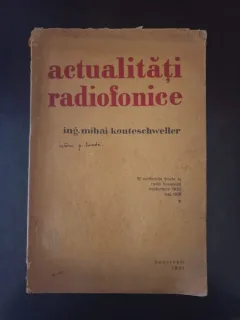 Ing. Mihai Konteschweller - Actualitati radiofonice