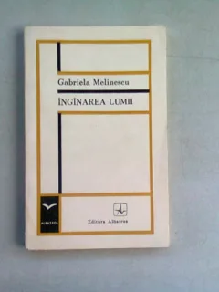 INGANAREA LUMII - GABRIELA MELINESCU