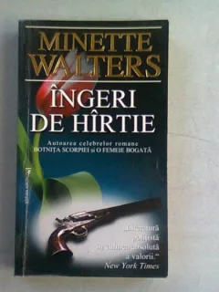 INGERI DE HIRTIE - MINETTE WALTERS