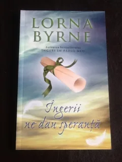 Ingerii ne dau speranta - Lorna Byrne