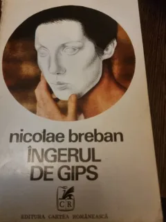 Ingerul de gips , Nicolae Breban, dedicatie pentru Sanda Radian