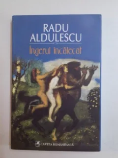 INGERUL INCALECAT DE RADU ALDULESCU , 2011,Cu dedicatie