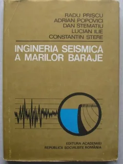 Ingineria Seismica A Marilor Baraje - Colectiv
