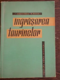 INGRASAREA TAURINELOR - I. ANGELESCU