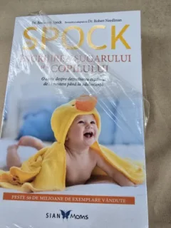 Ingrijirea sugarului si a copilului - Dr. Spock