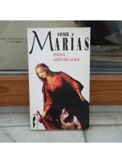 Inima atat de alba , Javier Marias , 1998