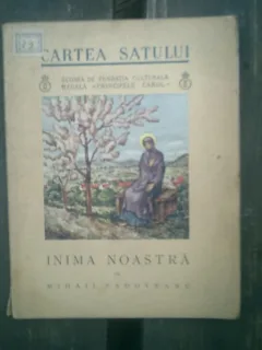 Inima noastra - Mihail Sadoveanu