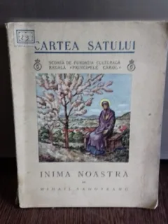 INIMA NOASTRA - MIHAIL SADOVEANU