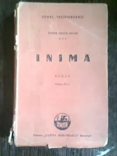 INIMA. TUDOR CEAUR ALCAZ  - IONEL TEODOREANU