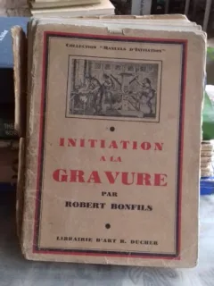 INITIATION A LA GRAVURE - ROBERT BONFILS  (INITIERE IN GRAVURA)