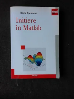 INITIERE IN MATLAB - SILVIA CURTEANU